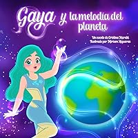 Gaya y la melodía del planeta (Spanish Edition) Gaya y la melodía del planeta (Spanish Edition) Paperback