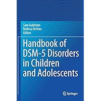 Handbook of DSM-5 Disorders in Children and Adolescents Handbook of DSM-5 Disorders in Children and Adolescents Hardcover eTextbook Paperback