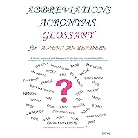 Abbreviations Acronyms Glossary for American Readers: n/a Abbreviations Acronyms Glossary for American Readers: n/a Paperback