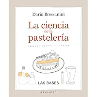 La ciencia de la pasteleria (Spanish Edition) La ciencia de la pasteleria (Spanish Edition) Paperback