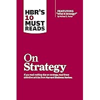 HBR's 10 Must Reads On Strategy HBR's 10 Must Reads On Strategy Paperback Audible Audiobook Kindle Hardcover MP3 CD