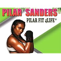 Pilar Sanders - Fit 4 Life