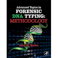 Advanced Topics in Forensic DNA Typing: Methodology Advanced Topics in Forensic DNA Typing: Methodology Hardcover eTextbook