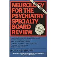 Neurology For The Psychiatry Specialist Board Neurology For The Psychiatry Specialist Board Kindle Hardcover Paperback