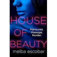House of Beauty House of Beauty Hardcover Kindle Paperback