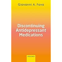 Discontinuing Antidepressant Medications Discontinuing Antidepressant Medications Kindle Paperback