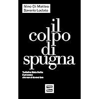 Il colpo di spugna (Italian Edition) Il colpo di spugna (Italian Edition) Kindle Paperback