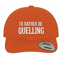 I'd Rather Be Quelling - Soft Dad Hat Baseball Cap