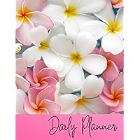 Daily Planner: Plumeria Flower Pink Daily Planner Hourly Appointment Book Schedule Organizer Personal Or Professional Use 365 Days