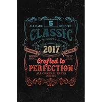 Notebook: Vintage 2017 Limited Edition Gift 5 Years Old 5th Birthday Journal (Diary, Notebook, Gift) for women/men ,Paycheck Budget,Gym,Pretty,Menu