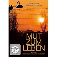 Mut zum Leben - Die Botschaft der Überlebenden von Auschwitz Mut zum Leben - Die Botschaft der Überlebenden von Auschwitz DVD Kindle Hardcover Perfect Paperback