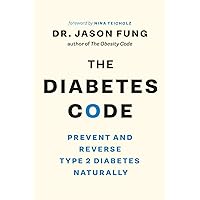 The Diabetes Code: Prevent and Reverse Type 2 Diabetes Naturally (The Code Series) The Diabetes Code: Prevent and Reverse Type 2 Diabetes Naturally (The Code Series) Kindle Paperback Audible Audiobook MP3 CD Spiral-bound Hardcover