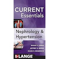CURRENT Essentials of Nephrology & Hypertension (LANGE CURRENT Essentials) CURRENT Essentials of Nephrology & Hypertension (LANGE CURRENT Essentials) Kindle Paperback