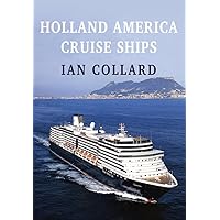 Holland America Cruise Ships Holland America Cruise Ships Paperback