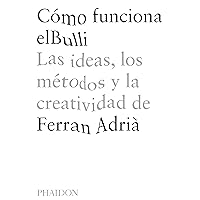 Cómo Funciona elBulli (A Day at elBulli) (Spanish Edition)