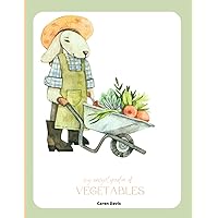 my encyclopedia of VEGETABLES/: baby books 6 to 12 months, 12-18, for toddlers, for 3 years old, for kids 1-3, boy, girl, gift, beginners to organic food, rising good health humans