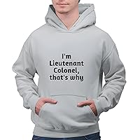I am Lieutenant colonel that is why funny military rank army air force space Gray and Muticolor Unisex Hoodie