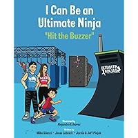 Hit the Buzzer (I Can Be an Ultimate Ninja) Hit the Buzzer (I Can Be an Ultimate Ninja) Paperback Kindle