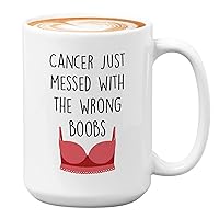 Breast Cancer Awareness Coffee Mug - Cancer Messed With Wrong Boobs - Funny Cancer Pink Get Well Soon 15oz White