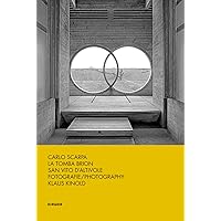 Carlo Scarpa: La Tomba Brion San Vito D'Altivole