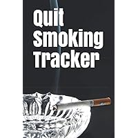 Quit Smoking Tracker: Logbook to help you quit smoking and behavioral monitoring ,6 x 9 inches, 115 pages.