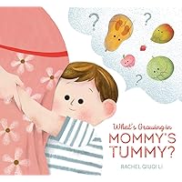 What's Growing in Mommy's Tummy? What's Growing in Mommy's Tummy? Hardcover Kindle