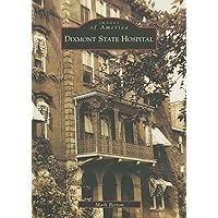 Dixmont State Hospital (PA) (Images of America) Dixmont State Hospital (PA) (Images of America) Paperback Kindle Hardcover