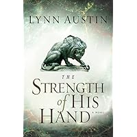 The Strength of His Hand (Chronicles of the Kings #3) The Strength of His Hand (Chronicles of the Kings #3) Paperback Kindle Audible Audiobook Hardcover Audio CD