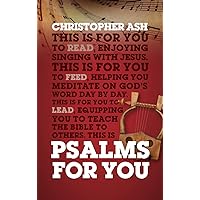 Psalms for You: How to Pray, How to Feel and How to Sing (God's Word for You) Psalms for You: How to Pray, How to Feel and How to Sing (God's Word for You) Paperback Kindle Hardcover
