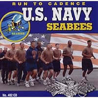 Run to Cadence with the U.S. Navy Seabees Run to Cadence with the U.S. Navy Seabees Audio CD