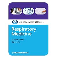 Respiratory Medicine: Clinical Cases Uncovered Respiratory Medicine: Clinical Cases Uncovered Paperback