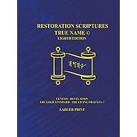The Restoration Scriptures True Name Larger Print Eighth Edition The Restoration Scriptures True Name Larger Print Eighth Edition Hardcover