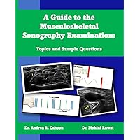 A Guide to the Musculoskeletal Sonography Examination: Topics and Sample Questions