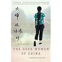 The Good Women of China: Hidden Voices The Good Women of China: Hidden Voices Paperback Audible Audiobook Kindle Hardcover Audio CD