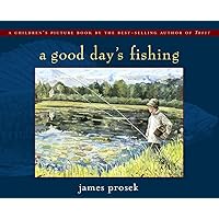 Good Day's Fishing Good Day's Fishing Hardcover Paperback