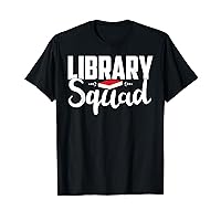 Library Squad Teacher Student Bookworm Book Lovers Librarian T-Shirt