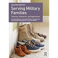 Serving Military Families (Textbooks in Family Studies) Serving Military Families (Textbooks in Family Studies) Paperback eTextbook Hardcover