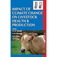 Impact of Climate Change on Livestock Health and Production Impact of Climate Change on Livestock Health and Production Hardcover Kindle
