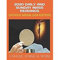 2020 DAILY AND SUNDAY MASS READINGS: CATHOLIC MISSAL (USA EDITION)