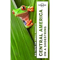 Lonely Planet Central America on a shoestring (Multi Country Guide) Lonely Planet Central America on a shoestring (Multi Country Guide) Paperback