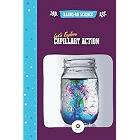 Let's Explore Capillary Action