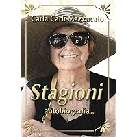 Stagioni: autobiografia (Italian Edition)