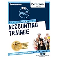 Accounting Trainee (C-6): Passbooks Study Guide (Career Examination Series) Accounting Trainee (C-6): Passbooks Study Guide (Career Examination Series) Paperback Plastic Comb