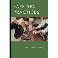 safe sex practices safe sex practices Paperback Kindle