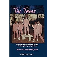 The Tams: The Story of the Mighty, Mighty Tams