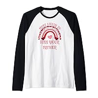 Most Likely To Kiss Your Father Funny Quote Valentines Day Raglan Baseball Tee