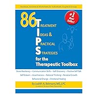 86 TIPS (Treatment Ideas & Practical Strategies) for the Therapeutic Toolbox 86 TIPS (Treatment Ideas & Practical Strategies) for the Therapeutic Toolbox Spiral-bound Paperback