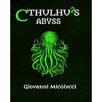Cthulhu's Abyss (Un gioco di ruolo al costo di un singolo biglietto del cinema) (Italian Edition) Cthulhu's Abyss (Un gioco di ruolo al costo di un singolo biglietto del cinema) (Italian Edition) Paperback