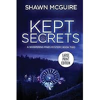 Kept Secrets: A Whispering Pines Mystery, Book 2 (LARGE PRINT) Kept Secrets: A Whispering Pines Mystery, Book 2 (LARGE PRINT) Kindle Audible Audiobook Paperback