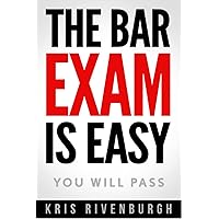 The Bar Exam Is Easy: You Will Pass The Bar Exam Is Easy: You Will Pass Paperback Kindle